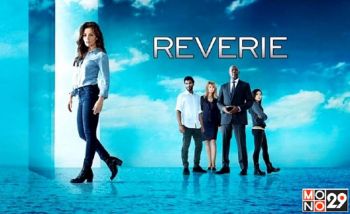 \'Reverie\'ซีรี่ย์ใหม่จากอเมริกา