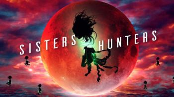“กระสือสยาม” ชวนดาวน์โหลดเกมส์สุดมัน    “SisterS HunterS” พานักล่าบุกรังกระสือช่วยวีณา-โมรา