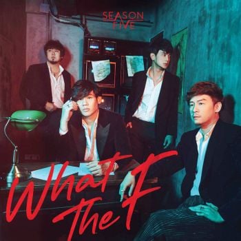 Season Five ปล่อยซิงเกิ้ลใหม่  ‘What the F’