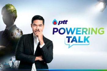 ‘PTT Powering Talk’สนทนา6คนเบื้องหลัง ‘พลังร่วมขับเคลื่อนทุกชีวิตเพื่อพลังแห่งอนาคต’