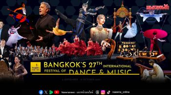 Bangkok Festivals ครั้งที่ 27 ปรากฏการณ์ระดับโลกบนเวทีไทย!
