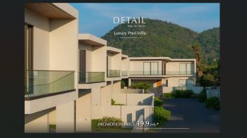 Detail Khao Tao, Hua Hin เปิดตัวโครงการทำเลคุณภาพ ยกระดับสุนทรียภาพแห่งการพักผ่อน