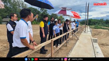 กรมชลฯ ติดตามความคืบหน้างานพัฒนาแหล่งน้ำเมืองราชบุรี - กาญจนบุรี