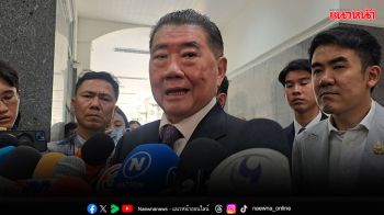 ‘อ้วน’ทิ้งบอมบ์ ดักคอ‘หนู’จ้องรื้อขรก.มท. ชี้ไปสาง‘เขากระโดง’ดีกว่า