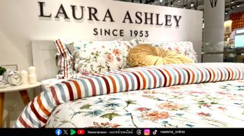 Laura Ashley เปิดตัวคอลเลกชันใหม่ลวดลายดอกไม้สไตล์อังกฤษ