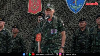 แม่ทัพ1ซัดผู้ว่าฯเขมร ให้ท้ายมวลชนป่วนแนวชายแดน