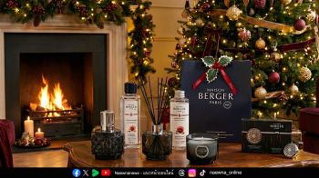 Maison Berger Paris เปิดฤดูกาลแห่งความสุขด้วยคอลเลกชันของขวัญ