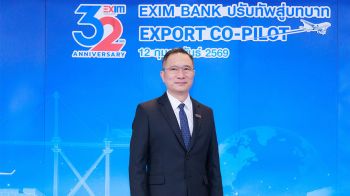 EXIM ตั้งเป้าสินเชื่อโต 7% ผนึกพันธมิตรพา SME ส่งออกตลาดโลก