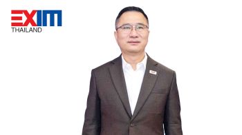 มุมมองนักบริหาร : EXIM BANK เคียงข้างธุรกิจไทยฝ่าวิกฤตโลก