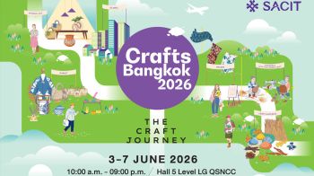 SACIT จัดงานใหญ่ \'Crafts Bangkok 2026: The Craft Journey\' 3-7 มิ.ย.นี้ ที่ศูนย์การประชุมแห่งชาติสิริกิติ์