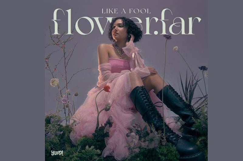 ‘Flower.far(ฟลาวเวอร์.ฟาร์)’กับเพลงเปิดตัว‘Like a fool’