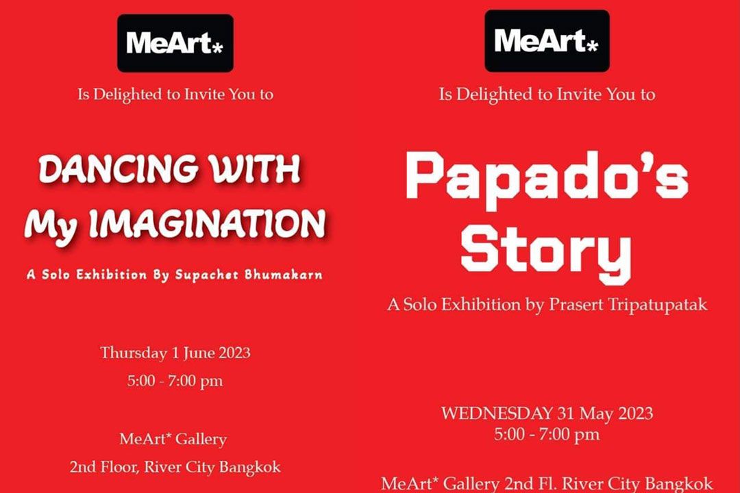 MeArt* Gallery ขอเชิญร่วมชม 2 ผลงานนิทรรศการเดี่ยว งานแรก 'Papada’s Story Solo Exhibition' By Prasert Tripatupatak