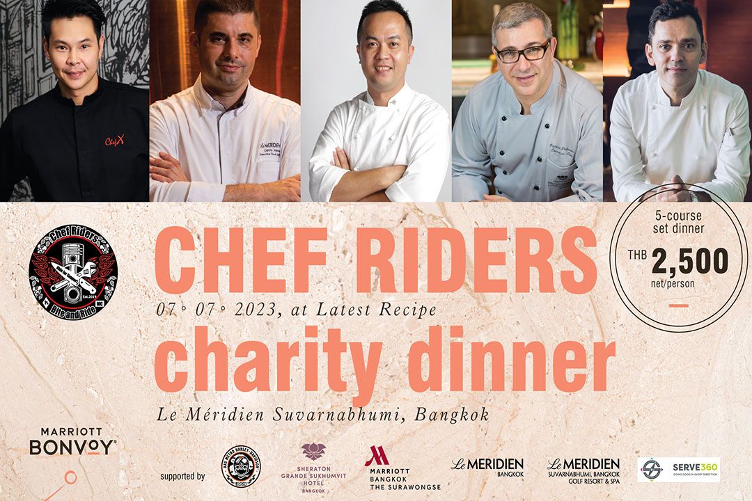 พบกับ The Chef Riders มื้อค่ำเพื่อการกุศล ที่เลอ เมอริเดียน สุวรรณภูมิ กรุงเทพฯ