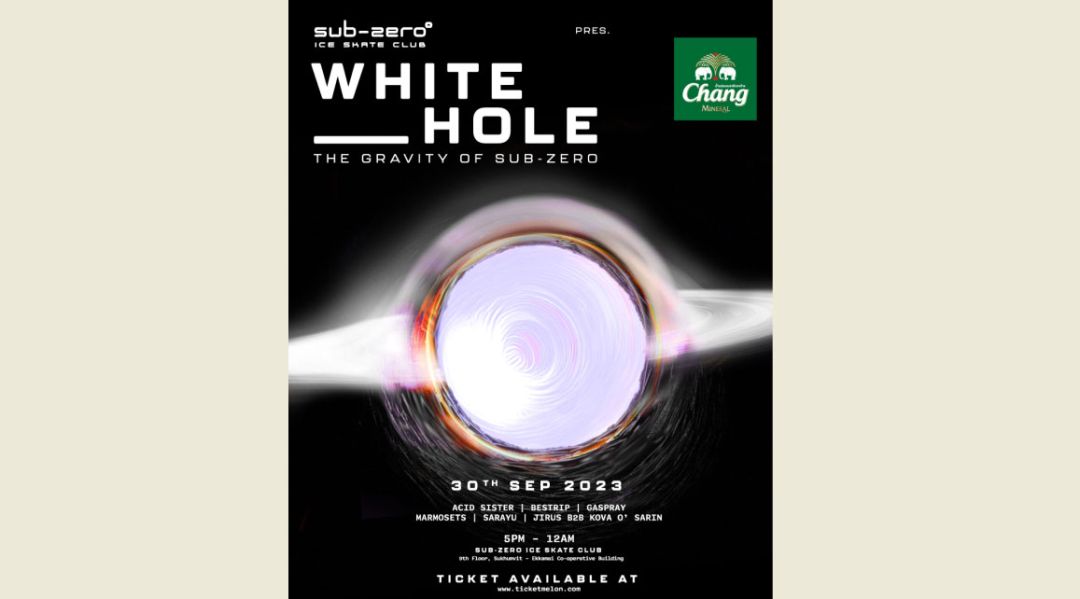 ซับซีโร่ ไอซ์ สเก็ต คลับ จัดเทศกาลดนตรี ‘WHITE HOLE | The Gravity of Sub-Zero’