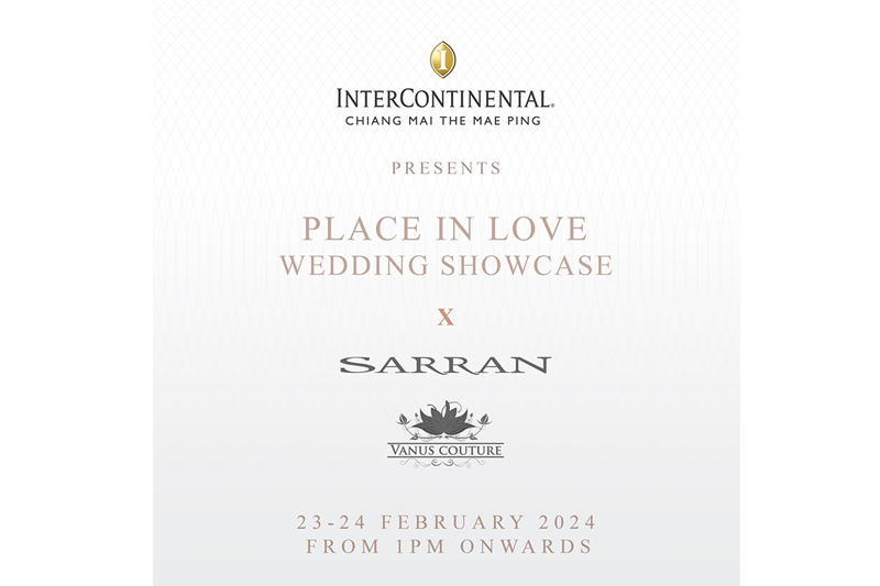 ห้องเสื้อวนัชกูตูร์'จับมือกับ'อินเตอร์คอนติเนนตัลเชียงใหม่แม่ปิงโฮเทล'จัด งาน 'PLACE IN LOVE'