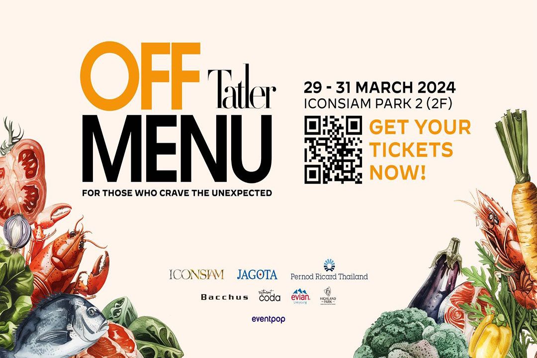 Tatler Thailand จับมือ ไอคอนสยาม จัดงาน 'Tatler Off Menu' ​เทศกาลอาหาร Gourmet Dining สุดยิ่งใหญ่แห่งปี