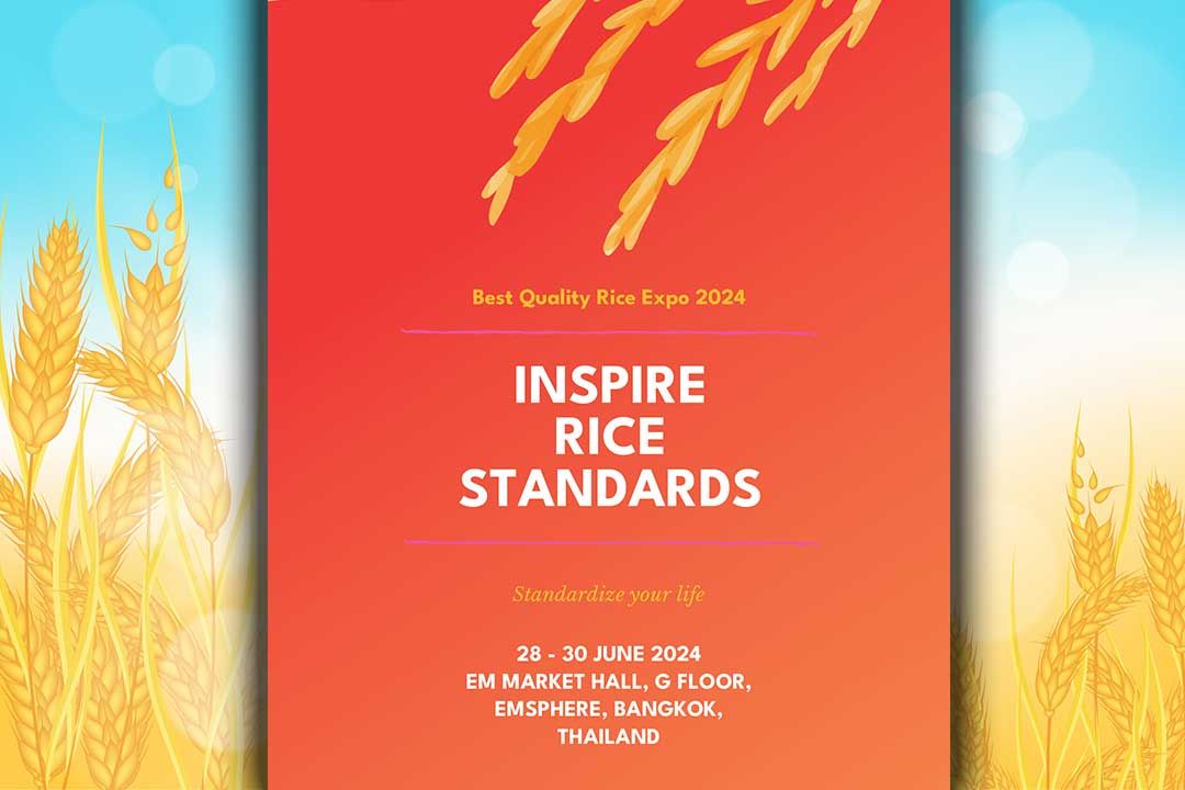 จุดพลังเพิ่มศักยภาพข้าวไทย เป็นที่ 1 บนเส้นทางพัฒนามาตรฐานข้าว “Best Quality Rice Expo 2024 : Inspire Rice Standard  @ EM Market Hall  ชั้น G ศูนย์การค้า  EMSPHERE สุขุมวิท 22