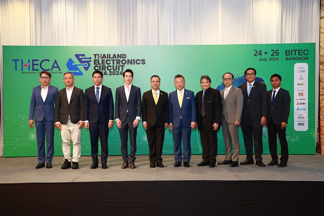BOI จับมือพันธมิตร จัดงาน 'THECA 2024' ดันไทยเป็นฐานผลิตแผ่นวงจรอิเล็กทรอนิกส์ระดับโลก