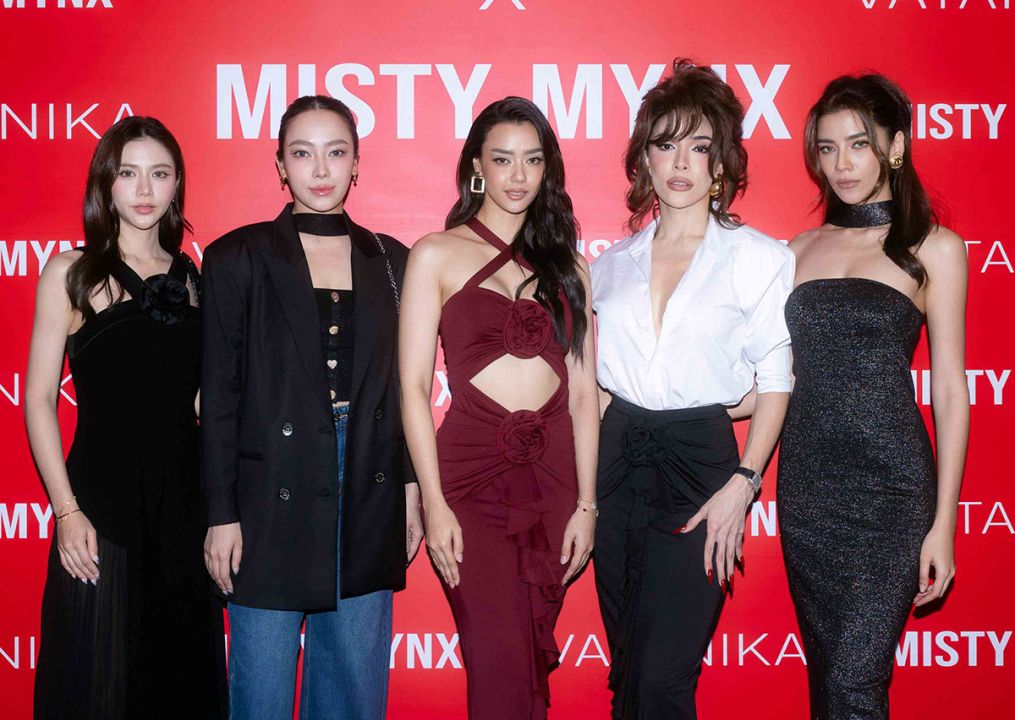 ‘VATANIKA x MISTY MYNX’ ตอกยํ้าแนวคิด  Empowering Women เผยเสน่ห์ของผู้หญิงยุคใหม่