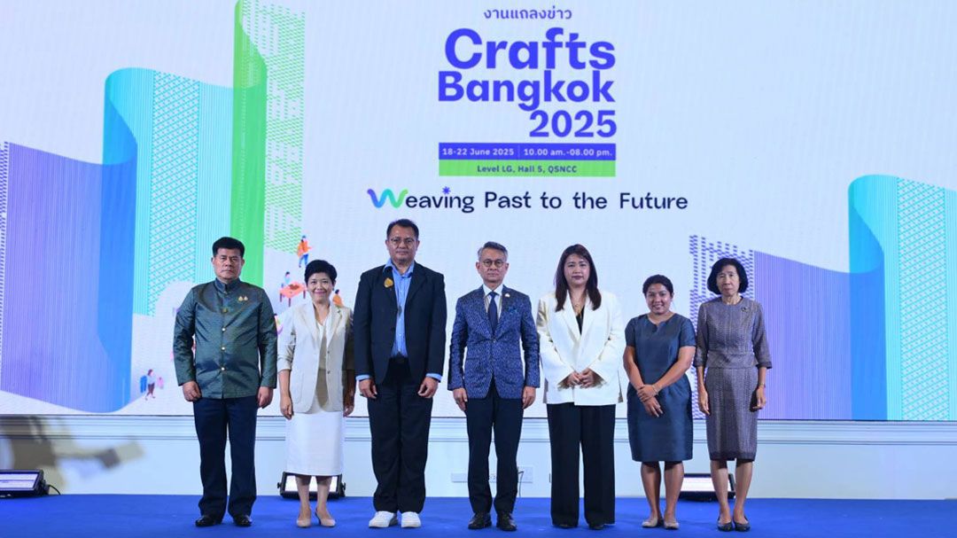 SACIT พร้อมดันหัตถศิลป์ไทยสู่เวทีโลก โชว์พลังนักสร้างสรรค์ในงาน Crafts Bangkok 2025