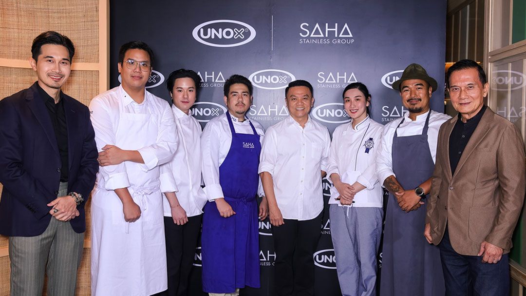 SAHA Stainless Group จับมือ UNOX จัด Chef Tasting Menu ครั้งแรกในไทย ดึง6เชฟชื่อดังร่วมโชว์ฝีมือระดับเวิลด์คลาส