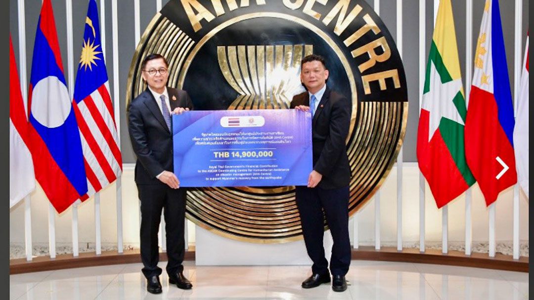 รัฐบาลไทยมอบเงิน 14 ล้าน สนับสนุนการช่วยเหลือด้านมนุษยธรรม แก่ผู้ประสบภัยแผ่นดินไหวในเมียนมา