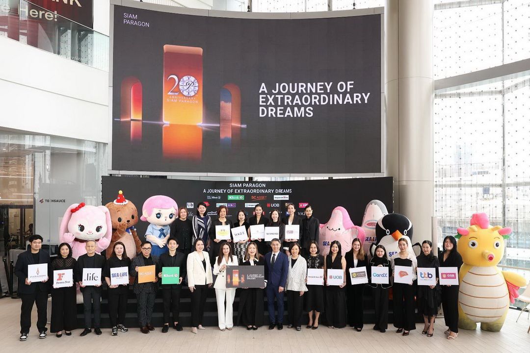 สยามพารากอน ก้าวสู่ทศวรรษใหม่ 'A Journey of Extraordinary Dreams' มอบประสบการณ์เหนือระดับทุกพื้นที่