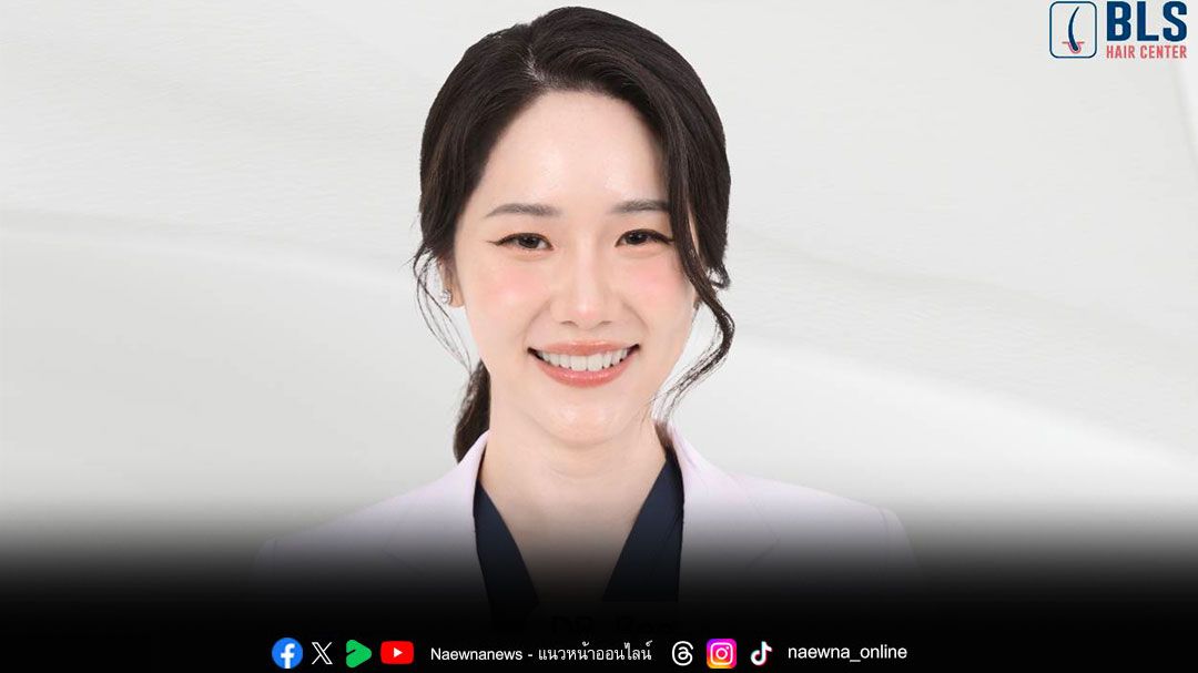 หมอบี แพทย์ปลูกผม BLS Hair Center ผู้บุกเบิก เทคนิคปลูก\